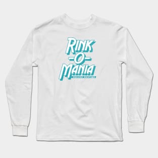 Rink O Mania Long Sleeve T-Shirt